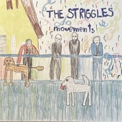 Image of OUT NOW!!! THE STRIGGLES "Movements" LP 