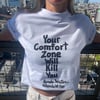 T-SHIRT // Unisex // Your Comfort Zone Will Kill You