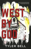 West By God 