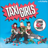 Taxi Girls "Coming Up Roses" cassette