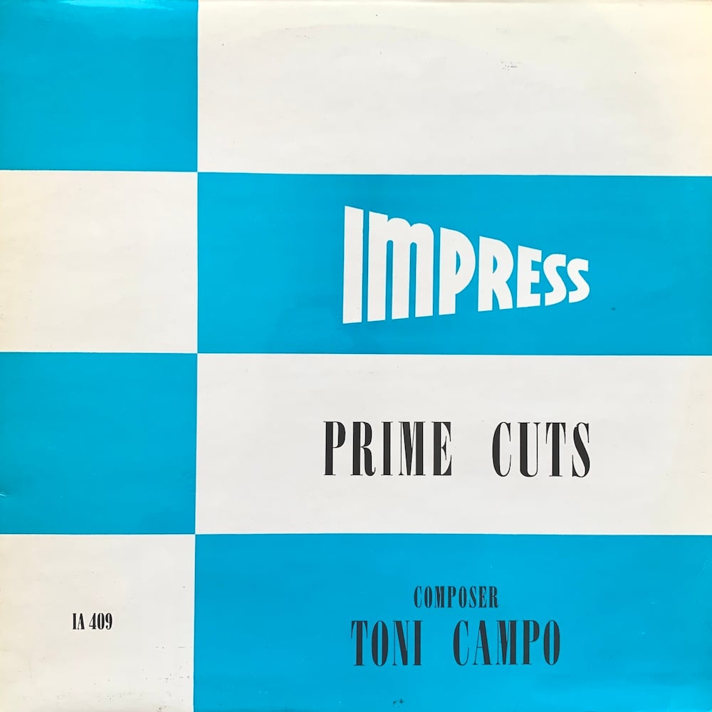 Toni Campo – Prime Cuts (Impress – IA 409 - UK - 1976)