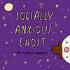 Socially Anxious Ghost Zine