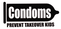 Condoms Prevent takeover kids