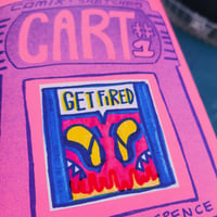 Image 4 of CART Zine #1 "GET FIRED" Individual Copy