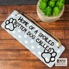 Personalised Spoiled Rotten Dog Sign