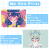 Idol Girls Prints