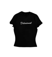 Image 1 of 'Delusional' Tshirt