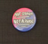 Not straight/Not Cis Not a Phase button badges