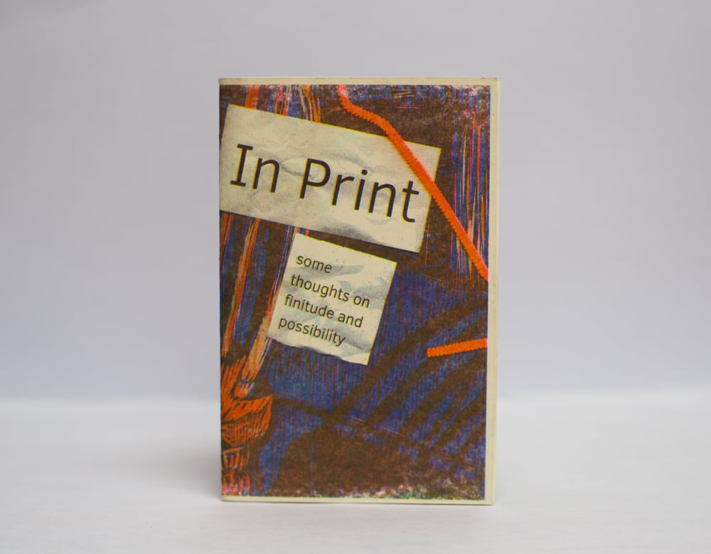 Image of In Print: Some Thoughts on Finitude and Possibility  compiled by Am Chunnananda words & ideas by Aur