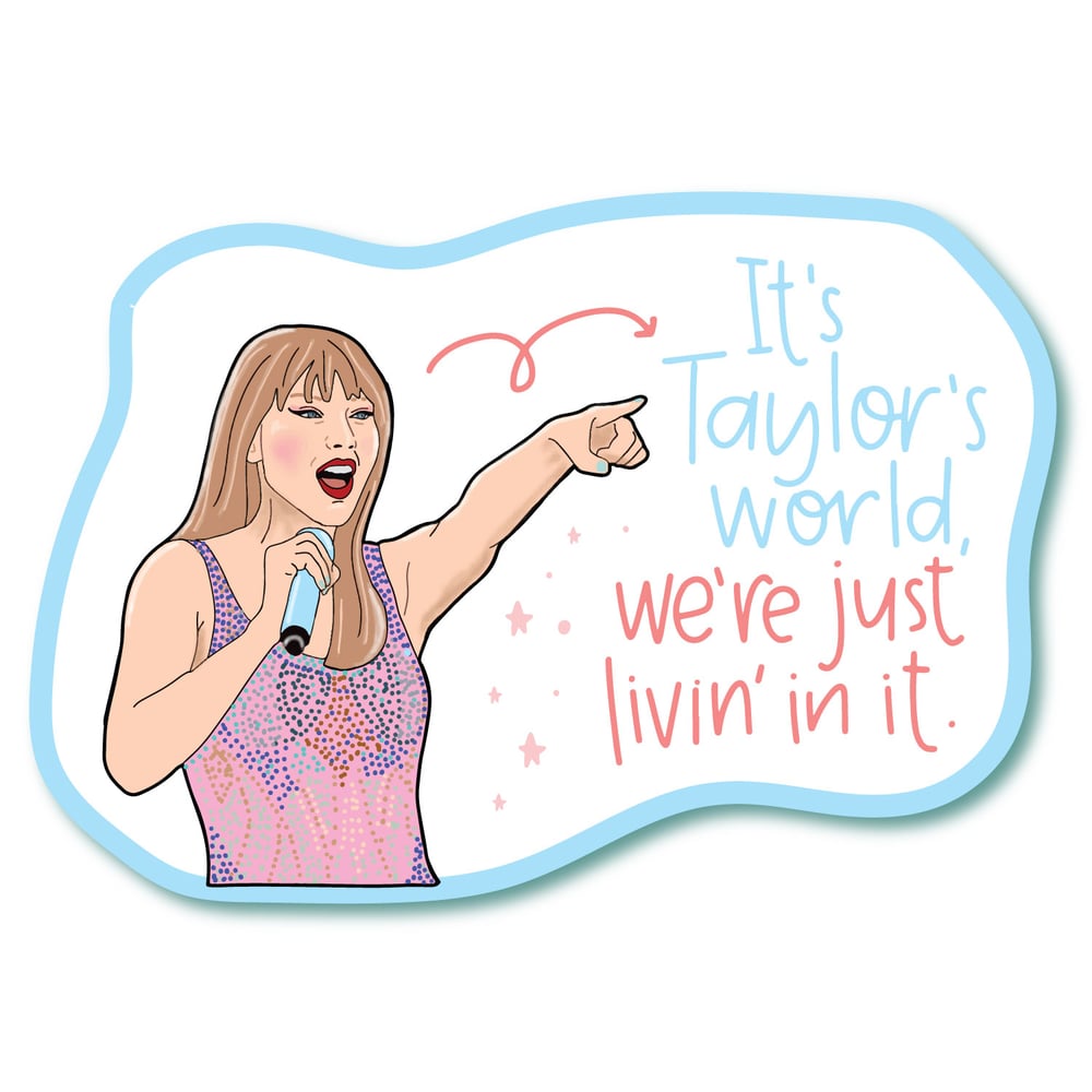 Image of Taylor's World Sticker