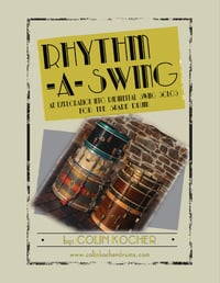 Rhythm-A-Swing: An Exploration Into Rudimental Swing Solos For The Snare Drum - PDF