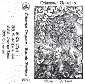 Image of Triumphal Vengeance - Atavistic Darkness - CASS