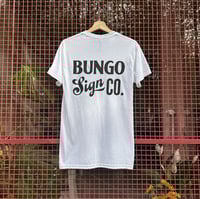Image 1 of 'Bungo Sign Co.' Tee