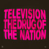 The Drug Of The Nation