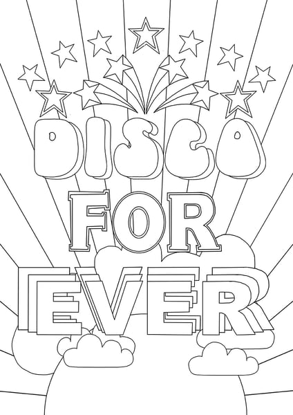 Image of A3 Colouring-In, black and white print - DISCO FOR EVER