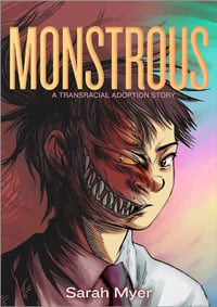 Monstrous: A Transracial Adoption Story Signed - Paperback