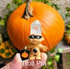 SALE! Halloween crystal troll Pin with pin back fastener  2.5" 