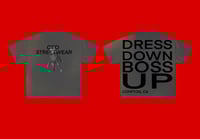 Dress Down Boss Up Grey shirt