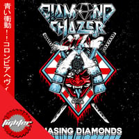 DIAMOND CHAZER - Chasing Diamonds CD