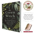 Image 1 of The Green Witch: Your Complete Guide to the Natural Magic of Herbs, Flowers, Essential Oils and More