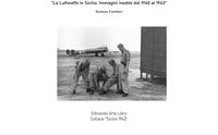 Image 1 of La Luftwaffe in Sicilia. Immagini inedite dal 1940 al 1943