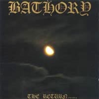 BATHORY - THE RETURN... - VINYL LP | Hardline Media