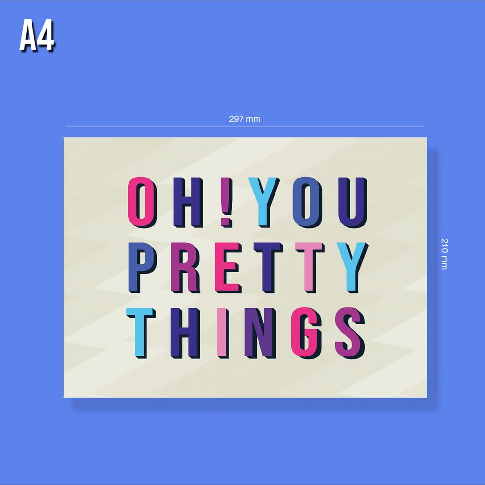 Oh! You Pretty Things - David Bowie A4 Print
