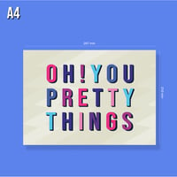 Image 2 of Oh! You Pretty Things - David Bowie A4 Print