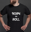 Born To Roll Tee