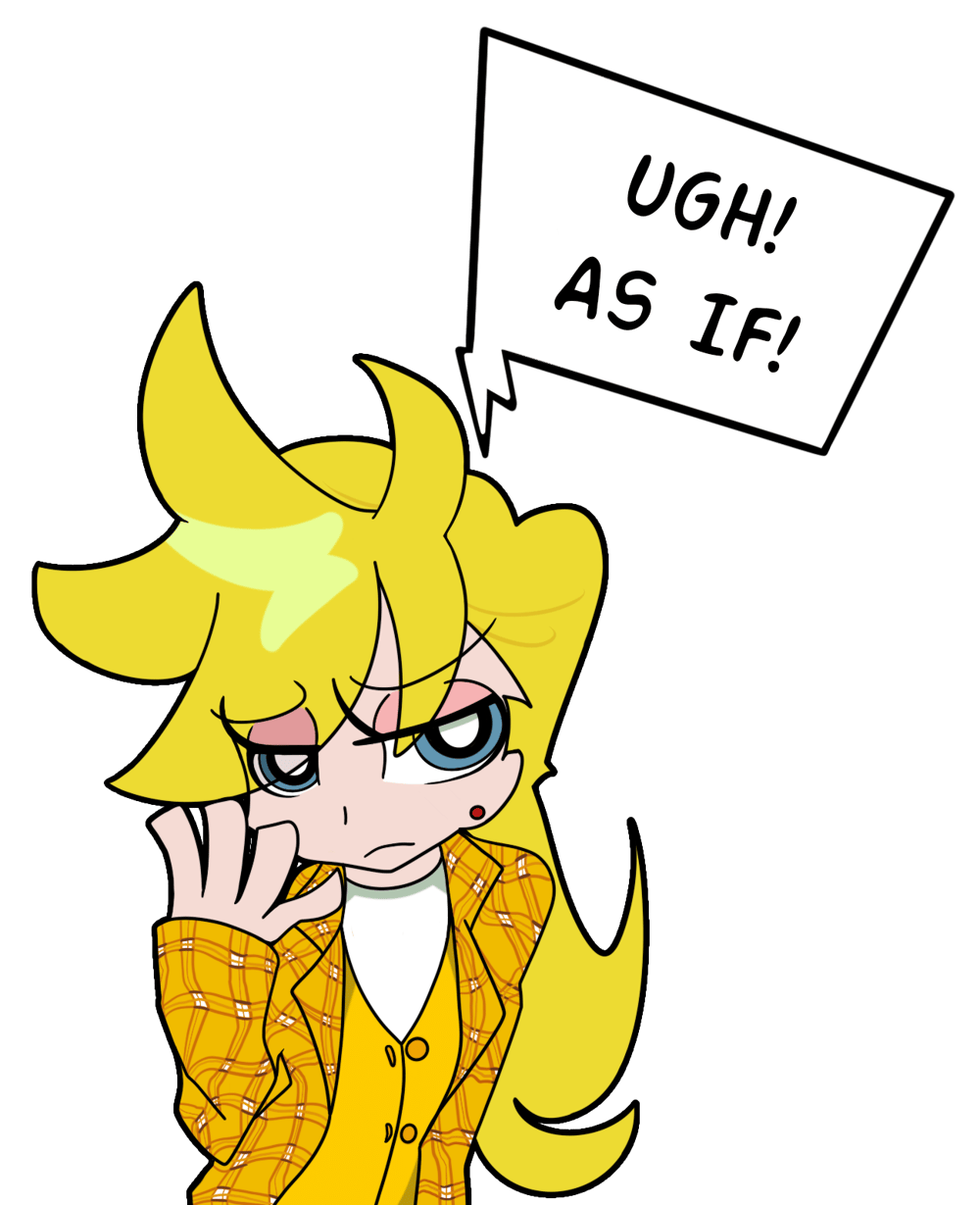 Image of Panty says: Ugh As If!