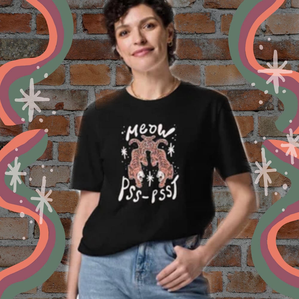 Image of meow Pss Psst Unisex organic cotton t-shirt