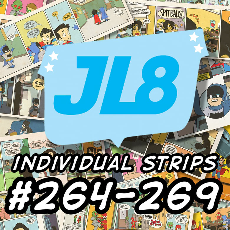 Image of *NEW* JL8: Individual Comic Prints, #264-269, Signed by Yale Stewart