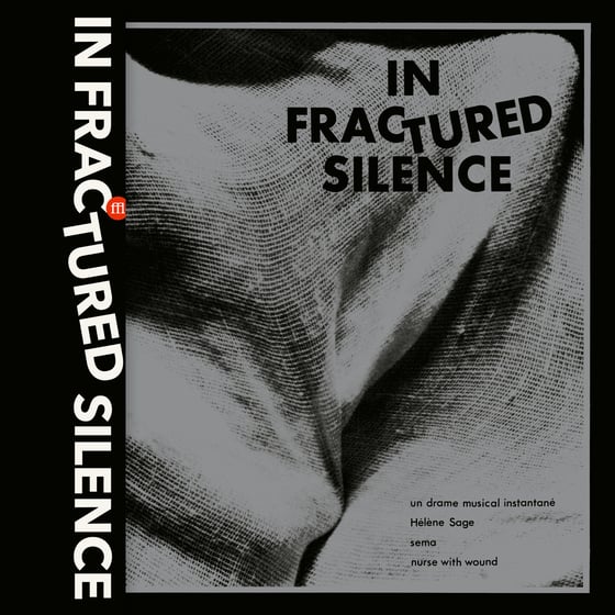 Image of V/A - In Fractured Silence (FFL087) Smoke Vinyl Ltd. 300