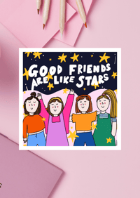 Art print - Friends are like stars 