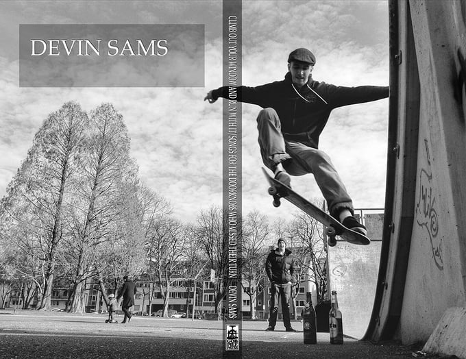 Image of CLIMB OUT YOUR WINDOW AND RUN WITH IT / SONGS FOR THE DOORKNOBS WHO MISSED THEIR TURN by Devin Sams