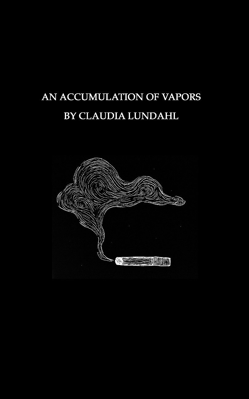 Image of AN ACCUMULATION OF VAPORS by Claudia Lundahl