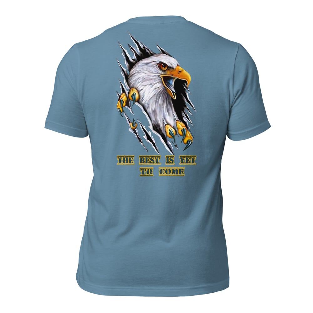 Image of Tee-Shirt Unisexe Eagle The Best is Yet To Come Le meilleur est à venir