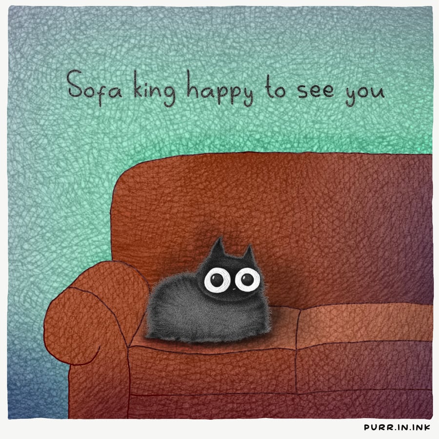 Image of Sofa King happy to see you