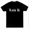 Luis K T shirt