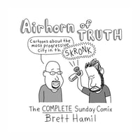 Airhorn of Truth: The Complete Sunday Comix
