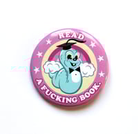 Image of Read a Fucking Book Funny Bookworm Pinback Button/Badge! Retro Art!