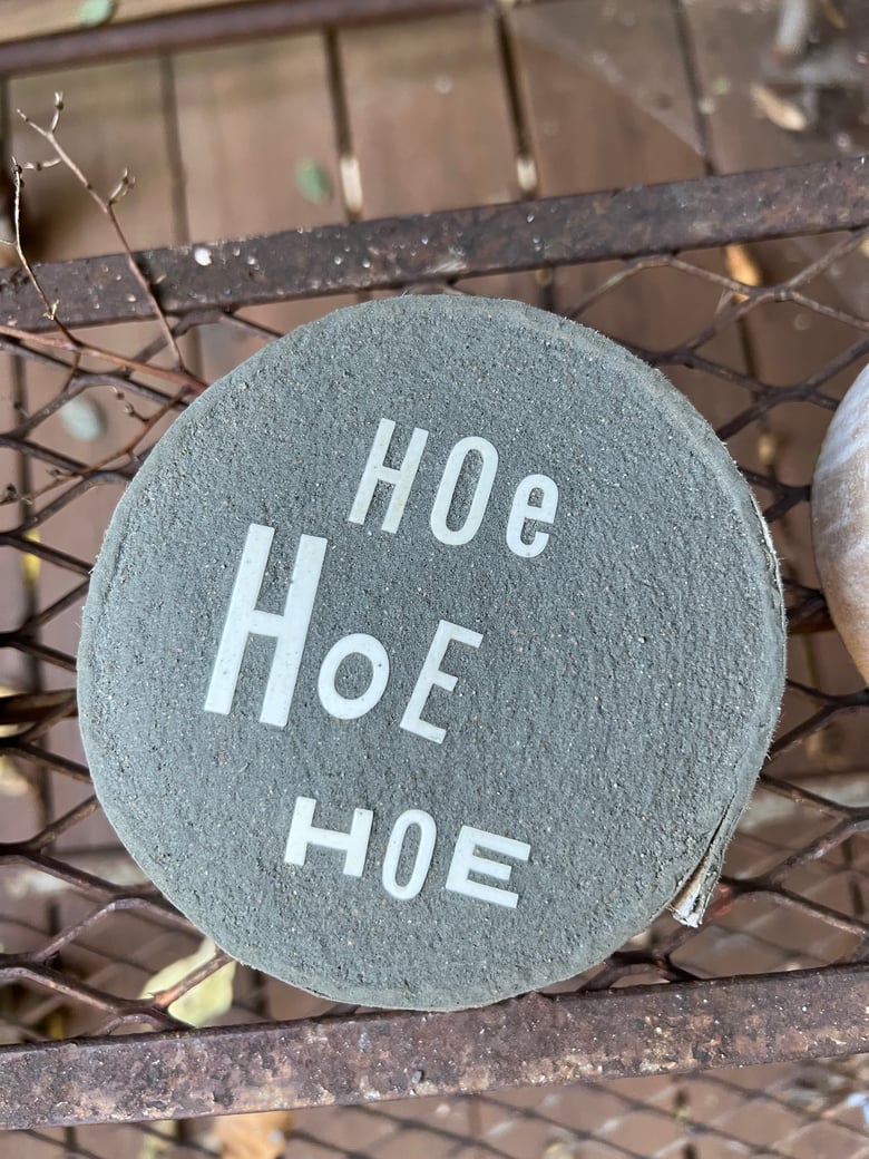 Image of Hoe Hoe Hoe 4" Garden Stone