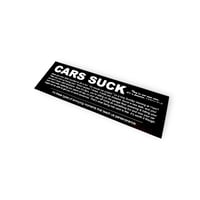 " Cars Suck " - Slap