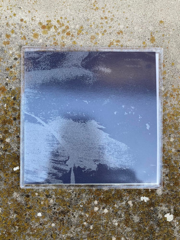 Image of talk=trouble - Morta Neĝo (7" lathe, 2023, Pobřeží Moskytů)