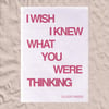 I Wish I Knew - A3 Poster