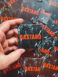 Image 2 of BASTARD Sticker