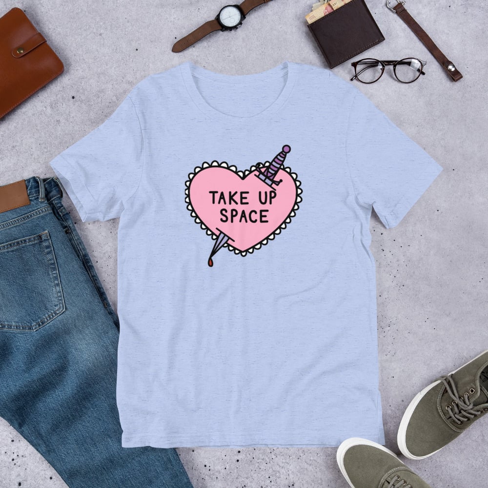 Image of Take Up Space Unisex T-Shirt