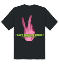 Image 2 of I CAN’T STAND ME TEE 