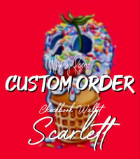 Custom Order- Scarlett