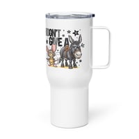 Image 5 of Travel mug with a handle ( I Don't Give A Rats A** )